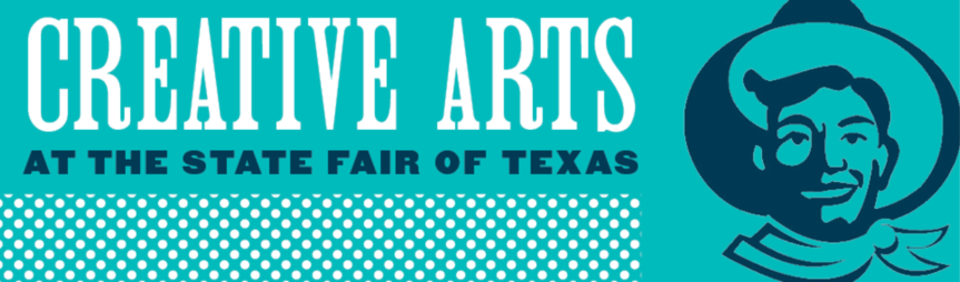 2019 Creative Arts Competition at the State Fair of Texas call for entries – deadline August 2nd