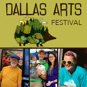 Dallas Festival of the Arts deadline August 25th