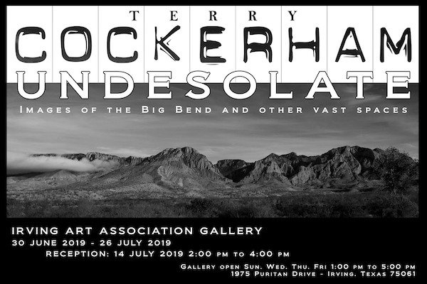 Terry Cockerham: UNDESOLATE – reception July 14 in Irving