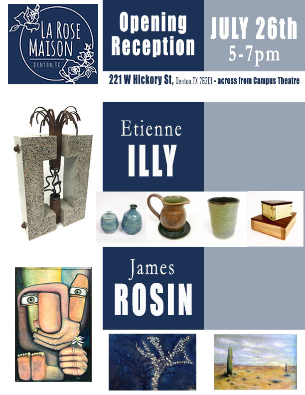 Rosin & Illy Opening Reception July 26 at La Rose Maison