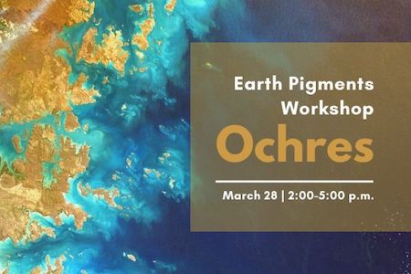 Earth Pigment Workshop – April 4th with Mica Enriquez