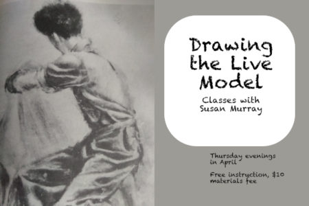 Drawing the Live Model with Susan Murray: Thursday Classes in April