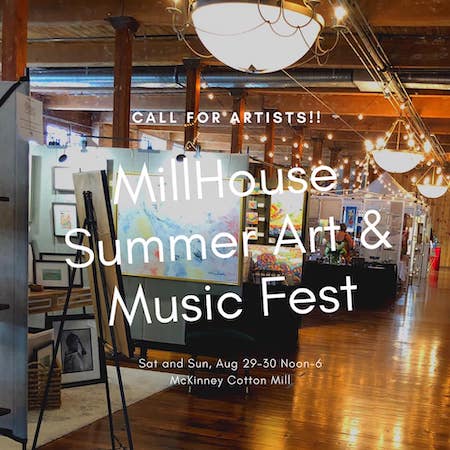 MillHouse Summer Art & Music Fest call for artists