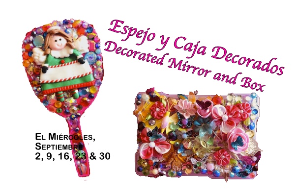 Espejo y Caja Decorados/ Decorated Mirror and Box (bilingual class in Irving)