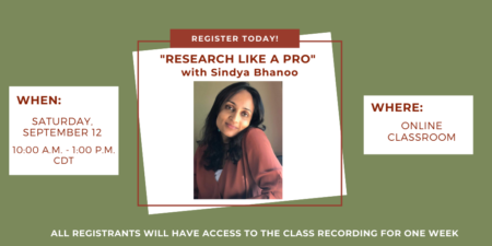 “Research like a Pro” ONLINE with Sindya Bhanoo