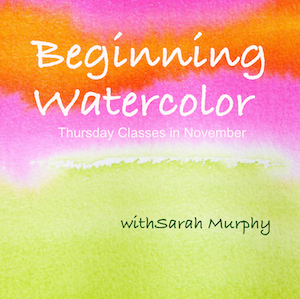 Beginning Watercolor – Thursday classes in November