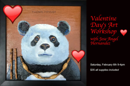 Valentine Day’s Art Workshop Feb. 6 with Jose Angel Hernandez