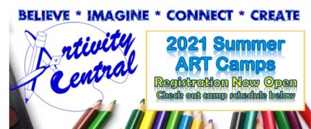 Artivity Central Art Studio – 2021 Summer Art Camps