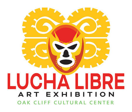 Call for Art – Lucha Libre Exhibition at the Oak Cliff Cultural Center