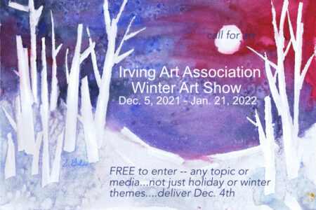 Irving Art Association’s Winter Art Show – call for art