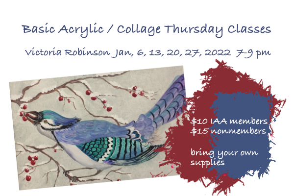 January 2022 Basic Acrylic / Collage Classes with Victoria Robinson