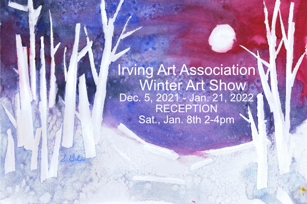 Irving Art Association Winter Art Show Reception Jan. 8