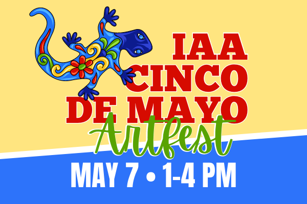 Irving Art Association presents El Cinco de Mayo ArtFest on Saturday, May 7th (plus enter the exhibit)