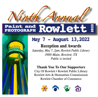 See the Rowlett Paint & Photograph Show before it comes down, August 13!!