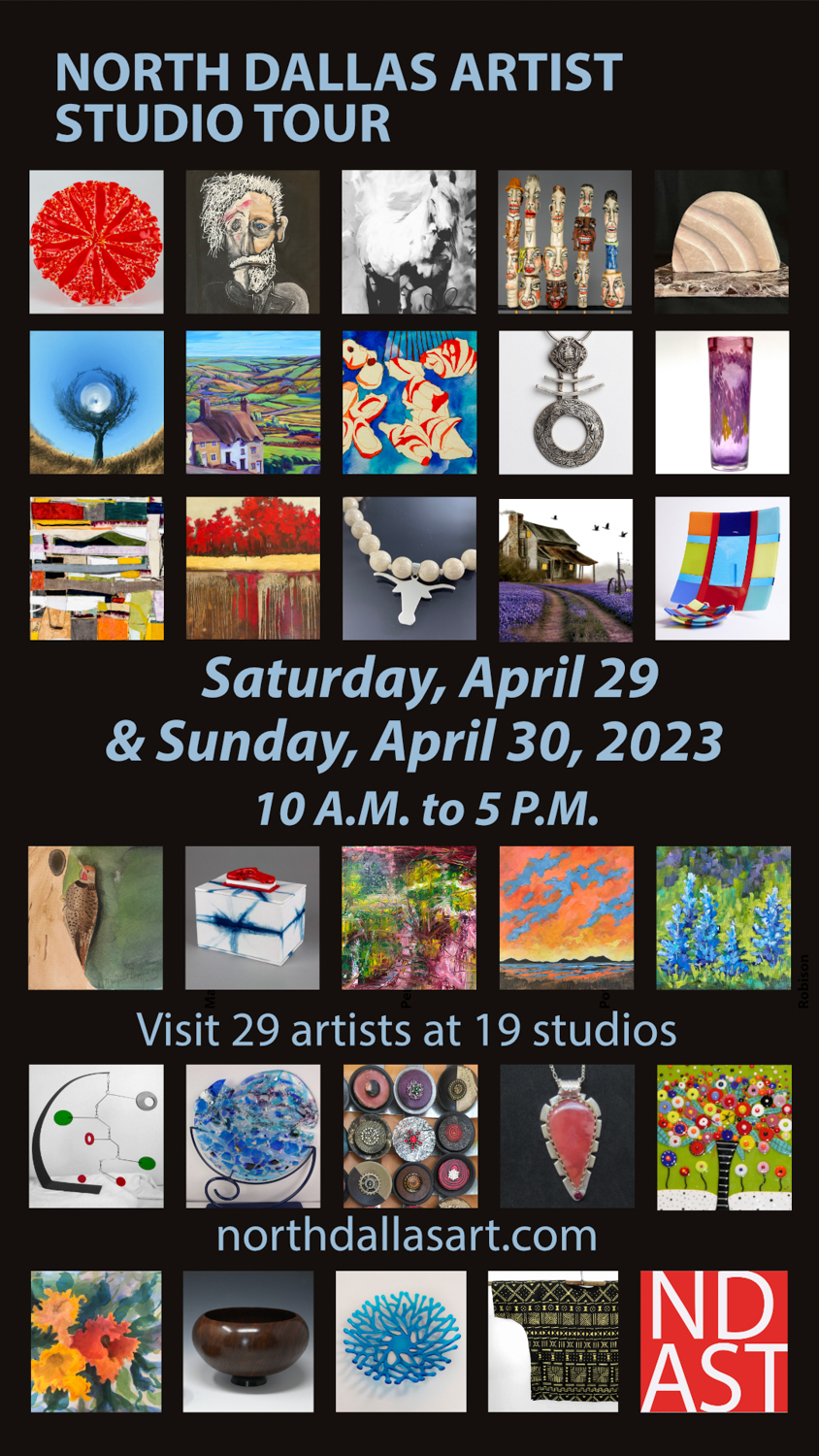 April 29 and 30, 2023 North Dallas Artist Studio Tour 10AM – 5PM