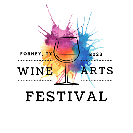 CALL FOR 2D/3D ARTISTS: City of Forney Wine Arts Festival 4/29