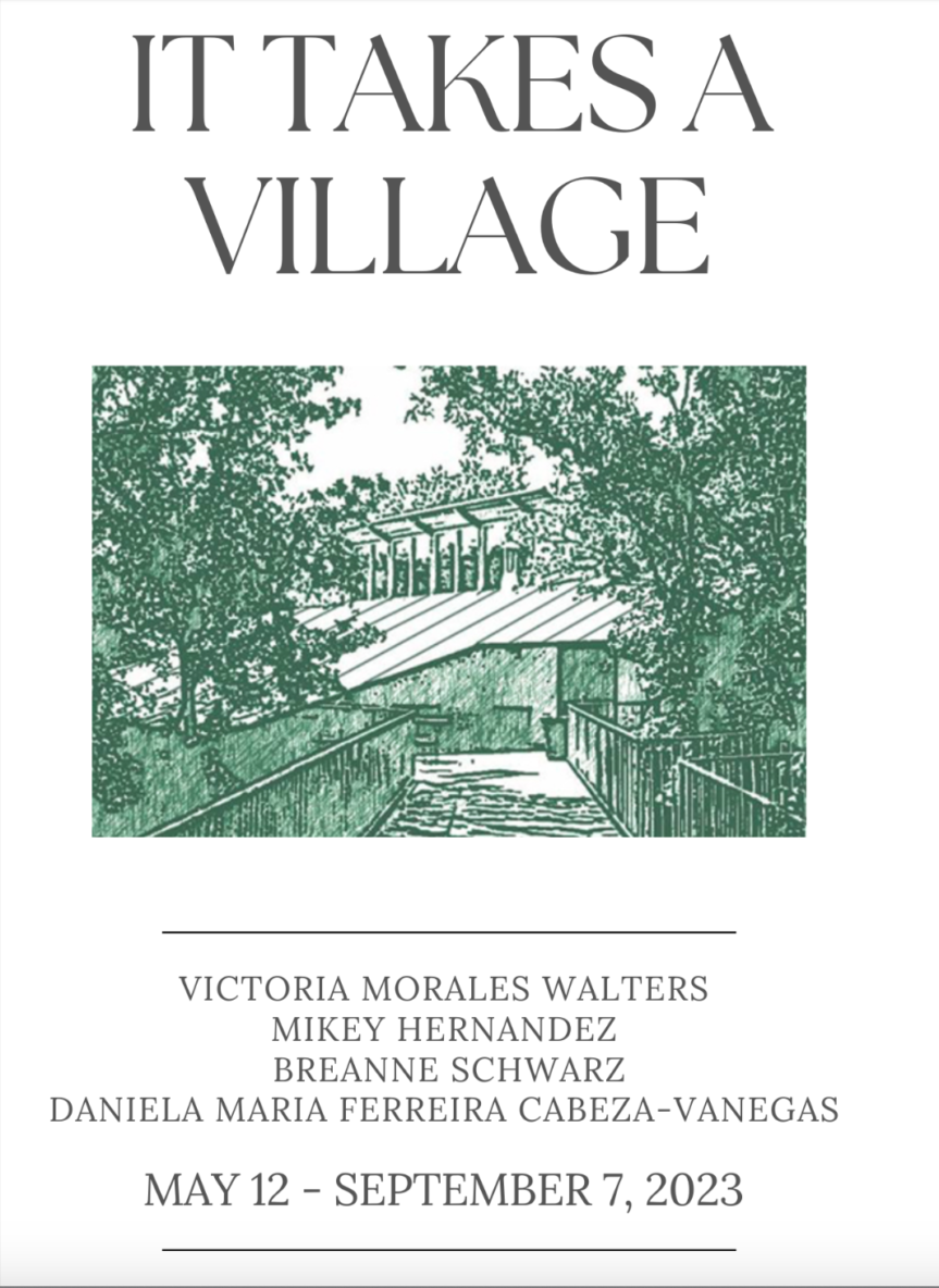 It Takes a Village: Daniela María Ferreira Cabeza-Vanegas, Mikey Hernandez, Breanne Schwarz , Victoria Morales Walters